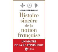 Histoire Sincère De La Nation Française - Essai D'une Histoire De L'évolution Du Peuple Français