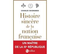 Histoire sincère de la nation française - Charles Seignobos - Bartillat - broché - Essai