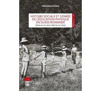 Histoire Sociale Et Genrée De L'éducation Physique En Suisse Romande (Milieu Du Xixe Siècle-Début Du Xxe Siècle)