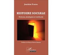 Joachim Tchero – Histoire sociale – Notions, stratégies et méthodes – Broché