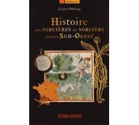 Histoire Sorcieres & Sorciers Sud-Ouest