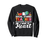 Histoire Teacher Squad A Work Professeur d'études sociales Sweatshirt
