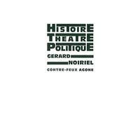 Histoire, Théâtre & Politique