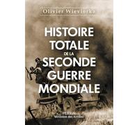 Histoire totale de la Seconde Guerre mondiale