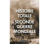 Olivier Wieviorka – Histoire totale de la Seconde Guerre mondiale – Essai – Perrin – Broché