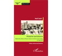 Histoire tunisienne Modernité, élites et finance dans la Tunisie du XIXe siècle - Le triple défi - Hédi Saïdi - L'harmattan - broché - Livre