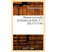 Histoire universelle de Diodore de Sicile. T. 7 (Éd.1737-1744)