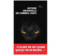 Histoire Universelle Des Hommes-Chats