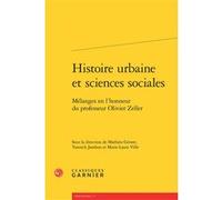 Histoire urbaine et sciences sociales Mathieu Grenet (Editeur du volume), Yannick Jambon (Editeur du volume), Marie-Laure Ville (Editeur du volume), Collectif (Auteur)