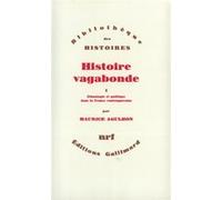 Maurice Agulhon – Histoire vagabonde, tome 1 – Ethnologie et politique dans la France contemporaine