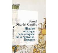 Histoire véridique de la conquête de la nouvelle Espagne (en 1 vol.) En 1 volume - Bernal Diaz Del Castillo - La découverte - broché - Etude