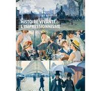 Histoire vivante de l'Impressionnisme Valérie Mettais (Auteur)