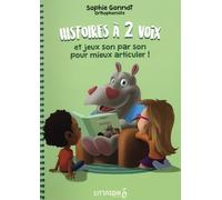 Histoires à 2 voix et jeux son par son pour mieux articuler !