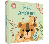 Histoires à câliner - Mes amours - Collectif - Auzou Philippe Eds - cartonné - Album éveil dès la naissance