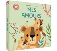 Histoires à câliner - Mes amours Collectif (Auteur)