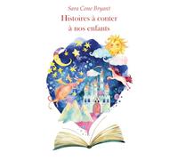 Histoires à conter à nos enfants