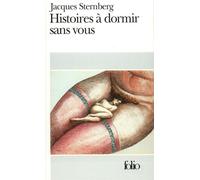 Histoires à dormir sans vous - Jacques Sternberg - Gallimard - Poche - Livre