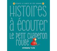 Histoires à écouter - Le petit chaperon rouge