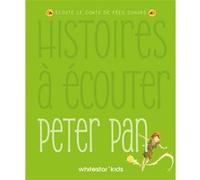 Histoires à écouter - Peter Pan Francesca Rossi (Auteur)