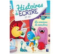 Histoires À Écrire Cp-Ce1 - Le Concours De Monstre
