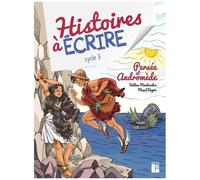 Histoires À Écrire Cycle 3 - Persée Et Andromède
