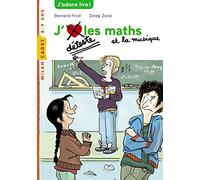 Histoires à la carte, Tome 07: J'aime / Je déteste les maths et la musique