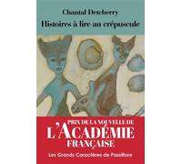 Histoires à lire au crépuscule Édition en gros caractères - Chantal Detcherry - Passiflore - broché - Roman