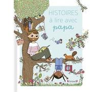 Histoires à lire avec Papa Céline Prénassi (Auteur), Amélie Laffaiteur (Illustration)