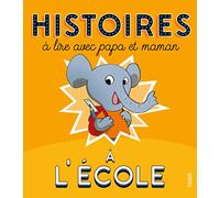 Histoires à lire avec papa et maman - A l'école