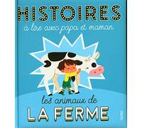 Histoires à lire avec papa et maman - Les animaux de la ferme