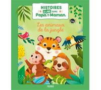 Collectif – Histoires à lire avec papa et maman : Les animaux de la jungle – Cartonné