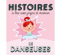 Histoires à lire avec papa et maman - Les danseuses - Olivier Dupin - Fleurus - cartonné - Contes et légendes jeunesse