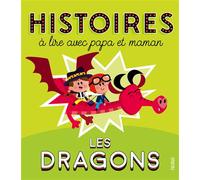 Histoires à lire avec papa et maman - Les dragons - Patrick Morize - Fleurus - cartonné - Contes et légendes jeunesse