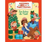 Histoires à lire avec papa et maman - Les lutins de Noël - Ghislaine Biondi - Fleurus - cartonné - Contes et légendes jeunesse