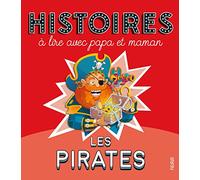 Charlotte Grossetête – Histoires à lire avec papa et maman – Les pirates – Cartonné