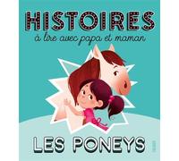 Histoires à lire avec papa et maman - Les poneys - Élisabeth Gausseron - Fleurus - cartonné - Contes et légendes jeunesse
