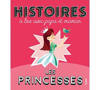 Histoires à lire avec papa et maman - Les princesses