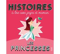 Histoires à lire avec papa et maman - Les princesses - Élisabeth Gausseron - Fleurus - cartonné - Contes et légendes jeunesse