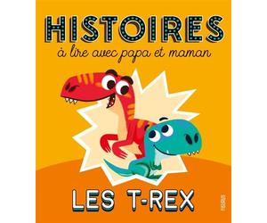 Histoires à lire avec papa et maman - Les T-rex - Bénédicte Rivière - Fleurus - cartonné - Contes et légendes jeunesse