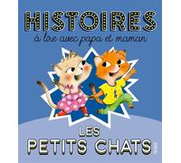 Histoires à lire avec papa et maman - Petits chats - Charlotte Grossetête - Fleurus - cartonné - Album jeunesse