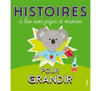 Histoires à lire avec papa et maman pour grandir