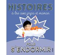 Histoires à lire avec papa et maman pour s'endormir