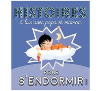 Histoires À Lire Avec Papa Et Maman Pour S'endormir