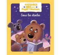 Histoires à lire avec papa et maman Sous les étoiles - Collectif - Fleurus - cartonné - Contes et légendes jeunesse