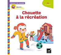 Histoires à lire ensemble Chouette (5-6 ans) : Chouette à la récréation
