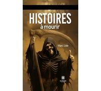 Histoires à mourir