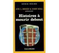 Histoires à mourir debout - William F. Nolan - Gallimard - Poche - Livre