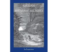 Histoires allègres - Carlo Collodi - La Cooperative - broché - Roman
