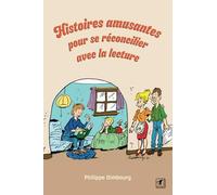 Histoires amusantes pour se réconcilier avec la lecture