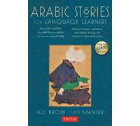 Histoires arabes pour les apprenants de langues : Contes traditionnels du Moyen-Orient en arabe et en anglais